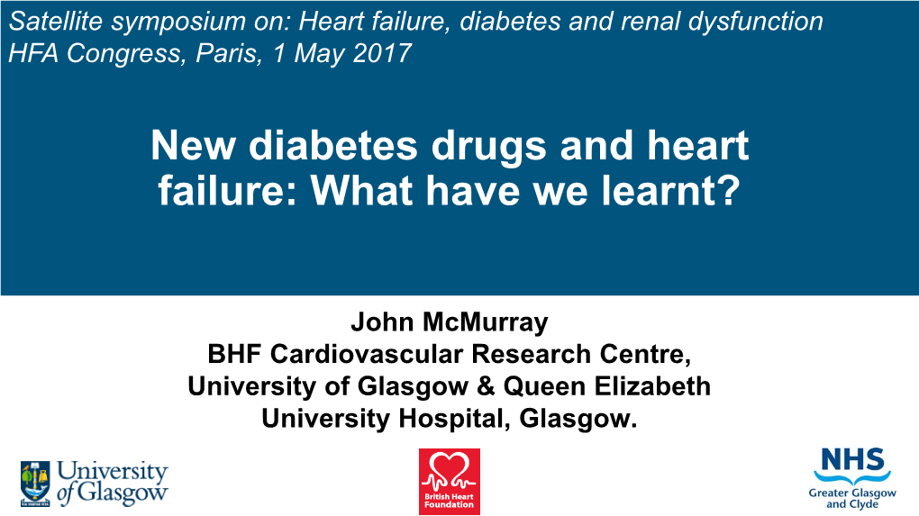 New Diabetes Drugs and Heart Failure: What Have We Learnt?