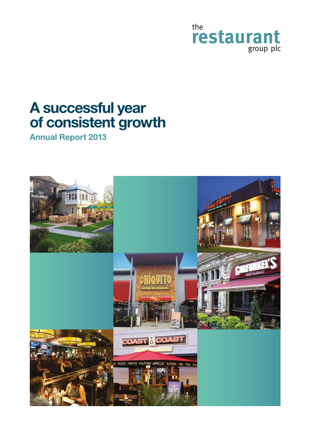 A Successful Year of Consistent Growth Annual Report 2013 the Restaurant Group Plc Annual Report 2013 69