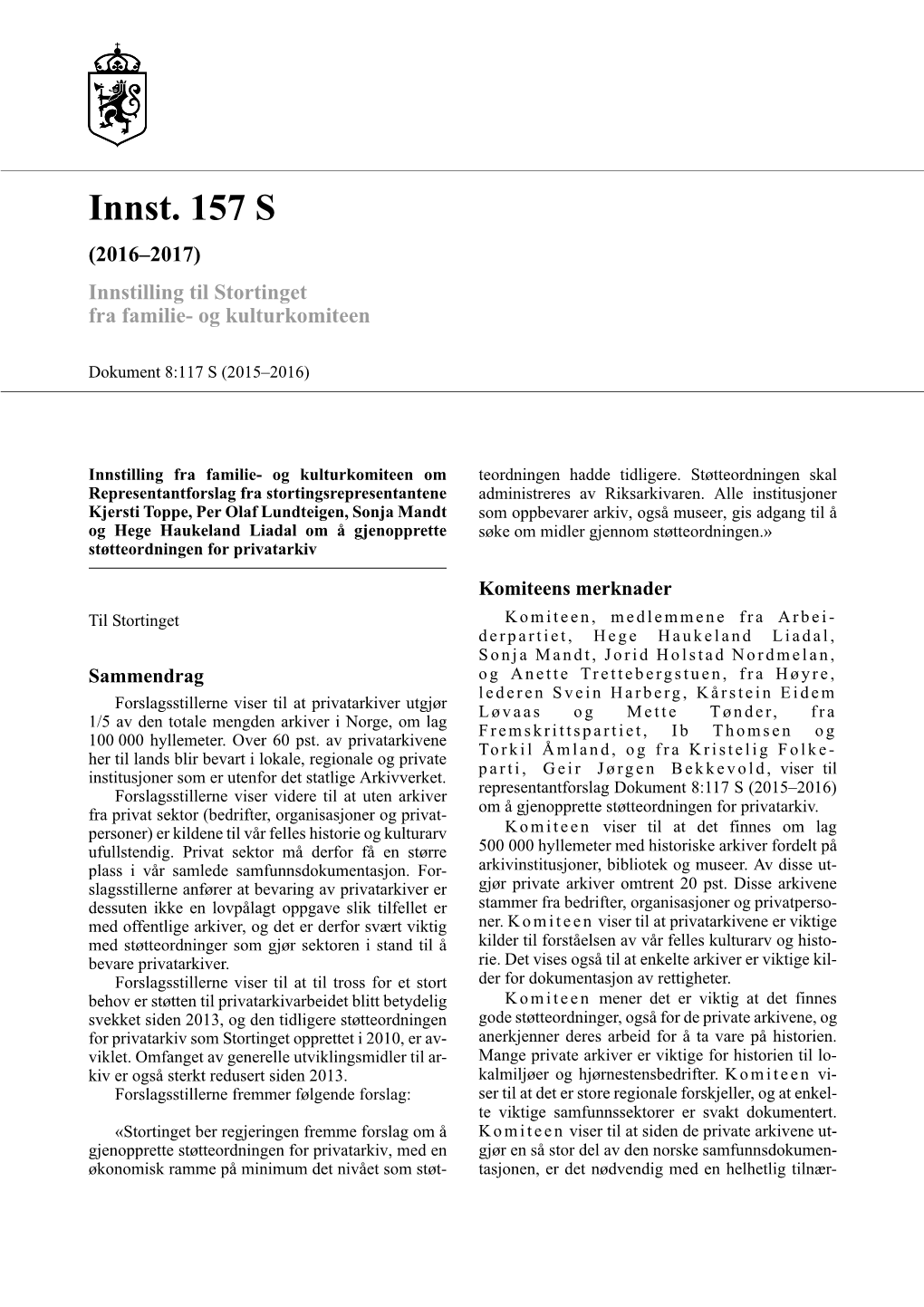 Innst. 157 S (2016–2017) Innstilling Til Stortinget Fra Familie- Og Kulturkomiteen