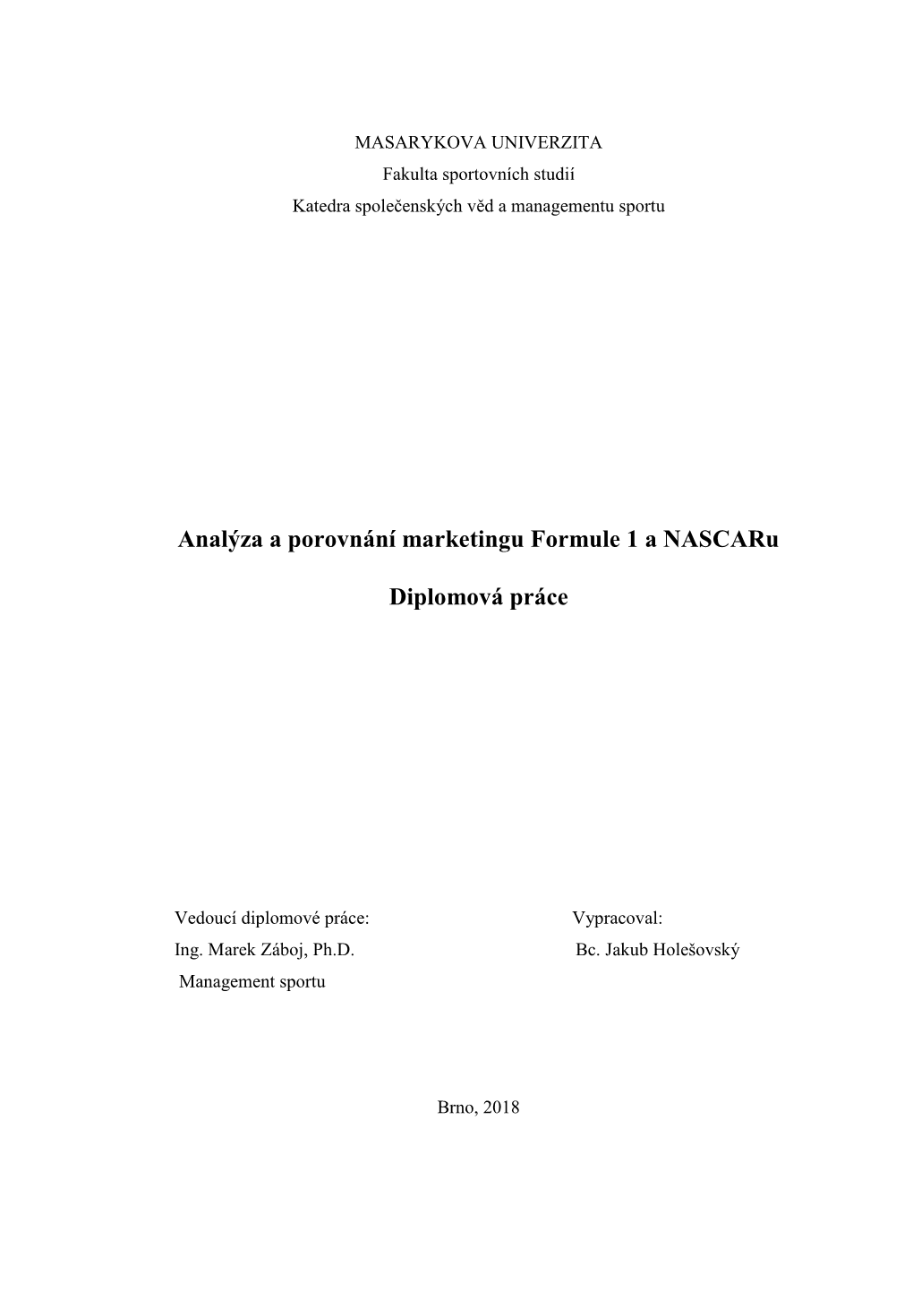 Analýza a Porovnání Marketingu Formule 1 a Nascaru