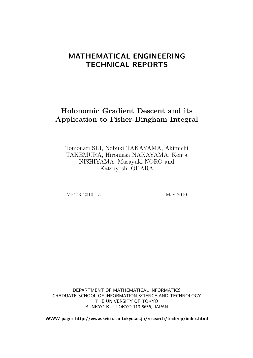 MATHEMATICAL ENGINEERING TECHNICAL REPORTS Holonomic Gradient Descent and Its Application to Fisher-Bingham Integral