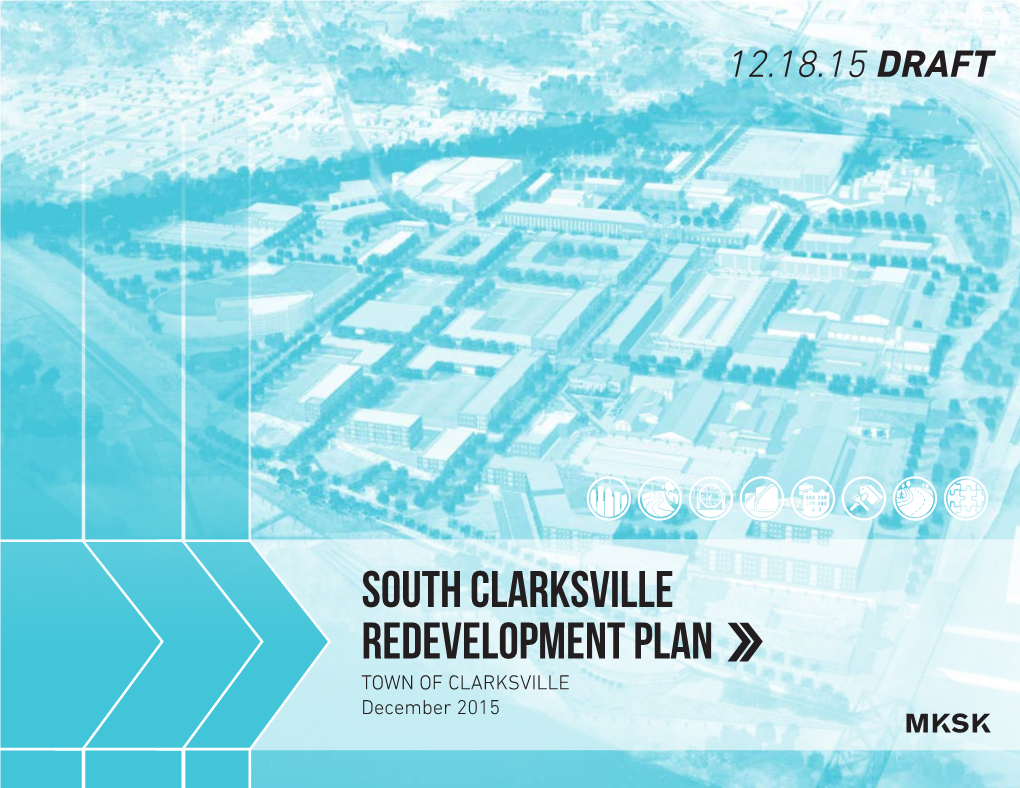 South Clarksville Redevelopment Plan TOWN of CLARKSVILLE December 2015 Town of Clarksville Staff Steering Committee