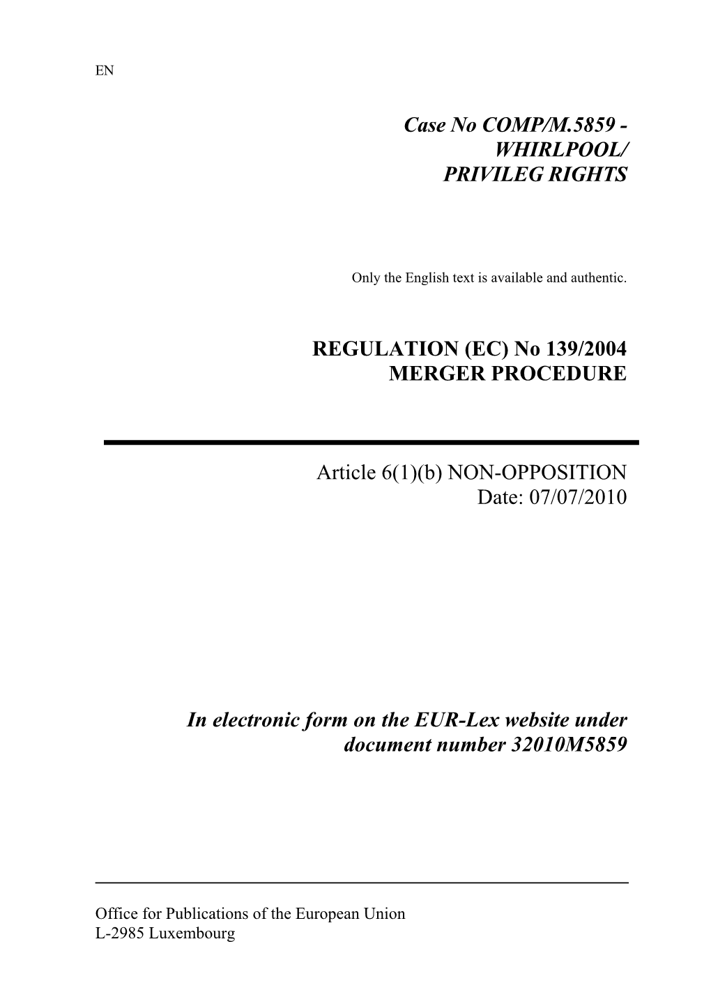 Case No COMP/M.5859 - WHIRLPOOL/ PRIVILEG RIGHTS