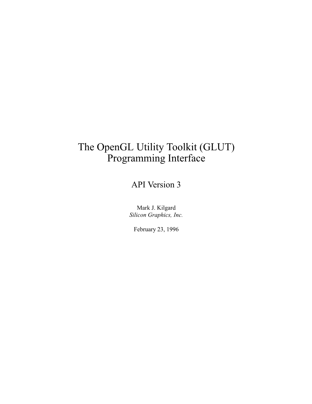 The Opengl Utility Toolkit (GLUT) Programming Interface