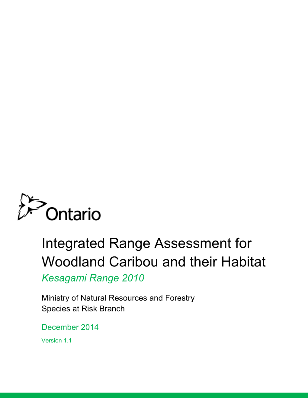 Integrated Range Assessment for Woodland Caribou and Their Habitat Kesagami Range 2010