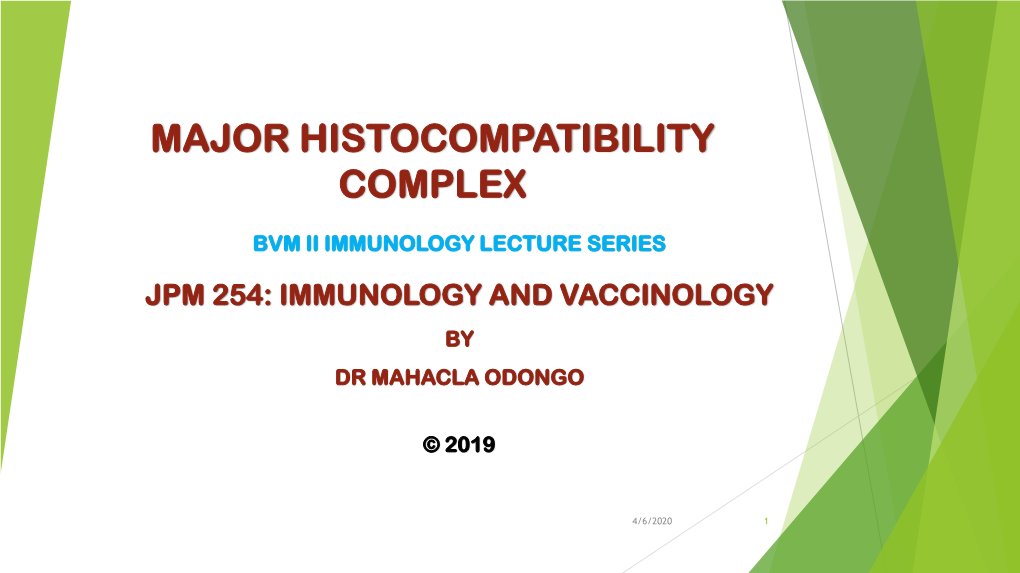 Bvm Ii Immunology Lecture Series: Major Histocompatibility Complex