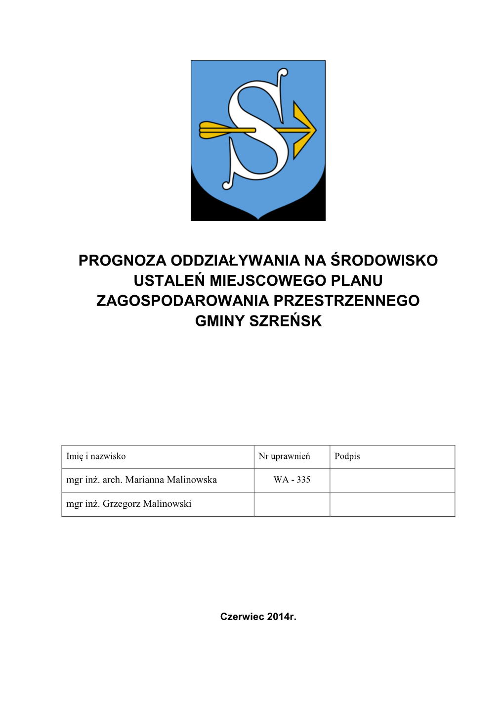 Prognoza Oddziaływania Na Środowisko Ustaleń Miejscowego Planu Zagospodarowania Przestrzennego Gminy Szreńsk