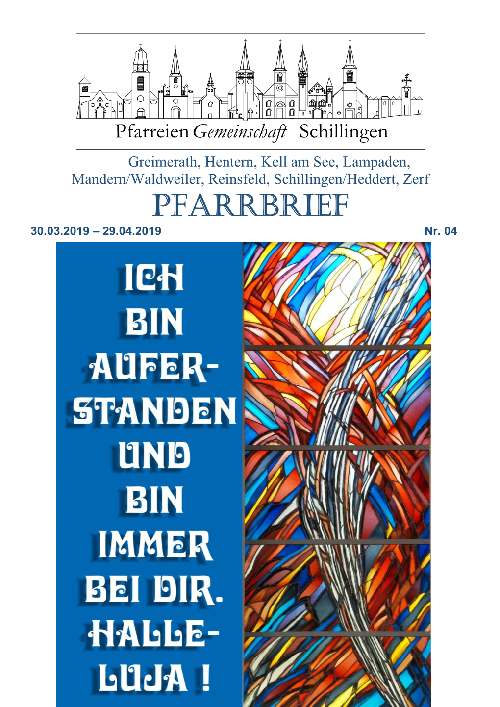 Greimerath, Hentern, Kell Am See, Lampaden, Mandern/Waldweiler, Reinsfeld, Schillingen/Heddert, Zerf Pfarrbrief 30.03.2019 – 29.04.2019 Nr