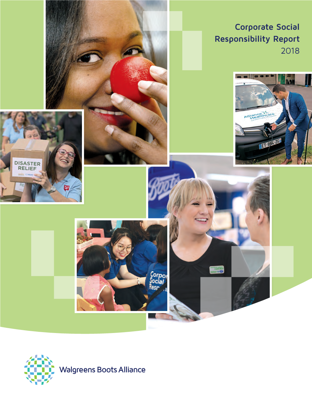Walgreens Boots Alliance Corporate Social Responsibility Report 2018 1 a Message from Our CSR Committee Chairman
