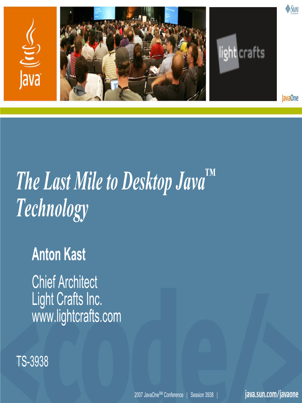 The Last Mile to Desktop Java™ Technology