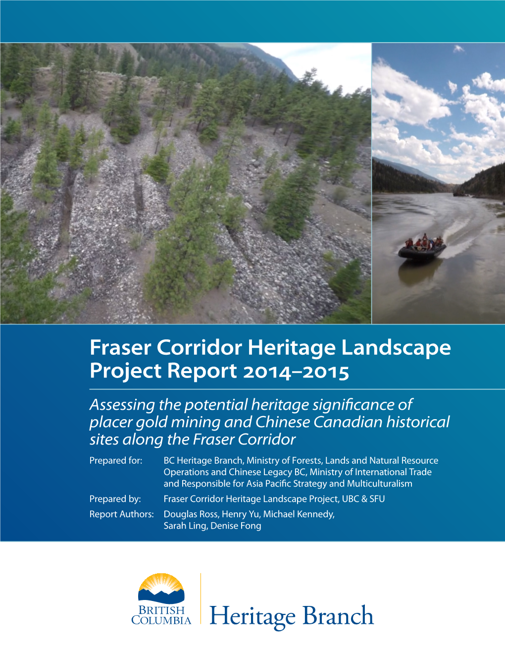 Fraser Corridor Heritage Landscape Project Report 2014–2015