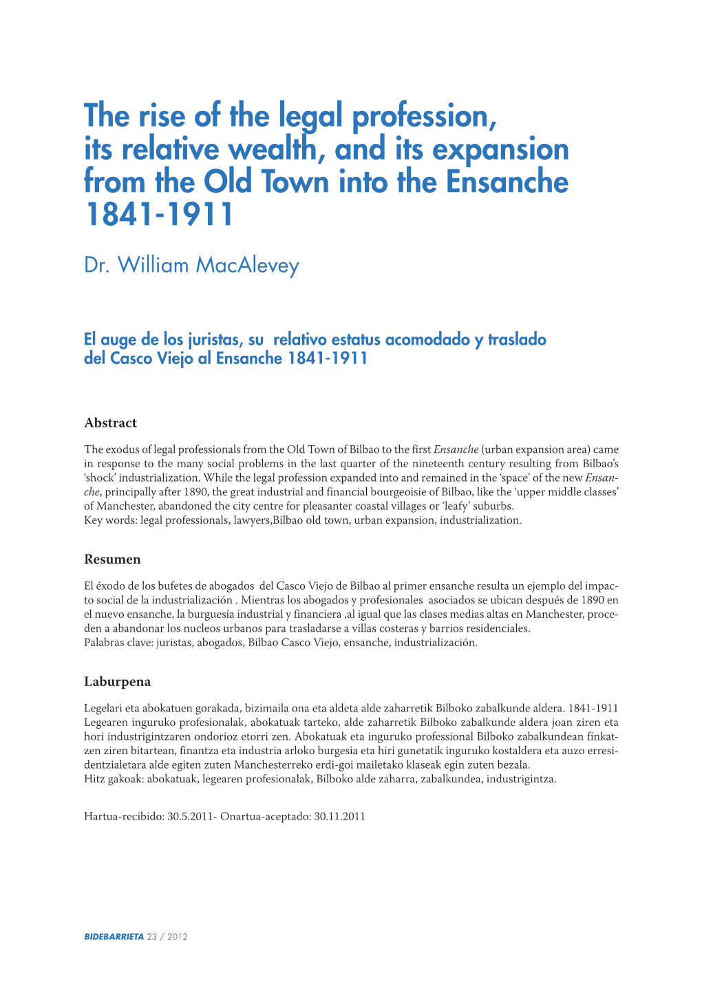 The Rise of the Legal Profession, Its Relative Wealth, and Its Expansion from the Old Town Into the Ensanche 1841-1911