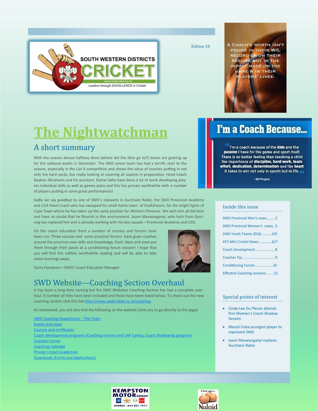 The Nightwatchman a Short Summary with the Season Almost Halfway Done (Where Did the Time Go To?) Teams Are Gearing up for the National Weeks in December