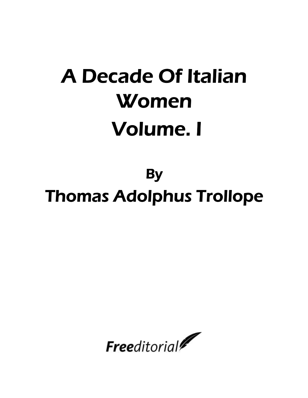 A Decade of Italian Women Volume. I