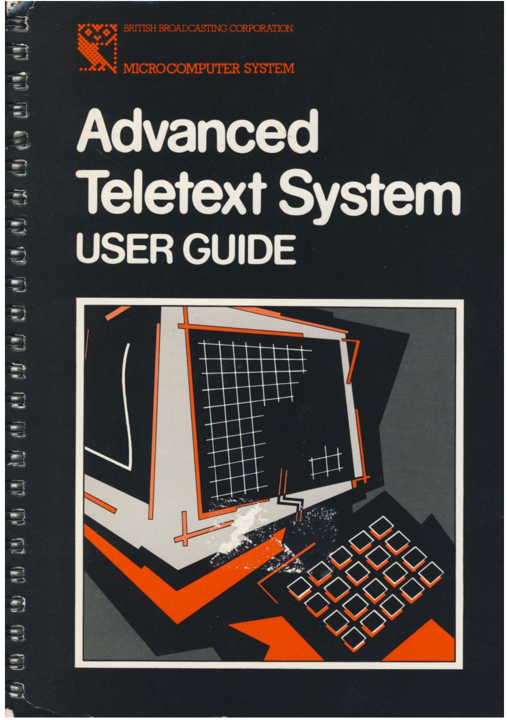 Advanced Teletext System USER GUIDE the Advanced Teletext System User Guide