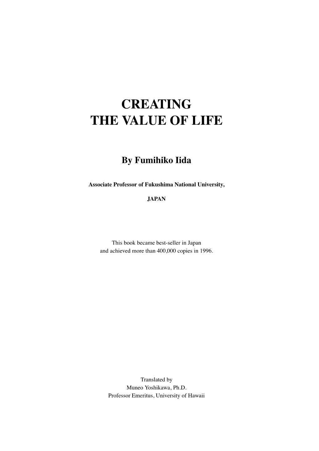 Creating the Value of Life