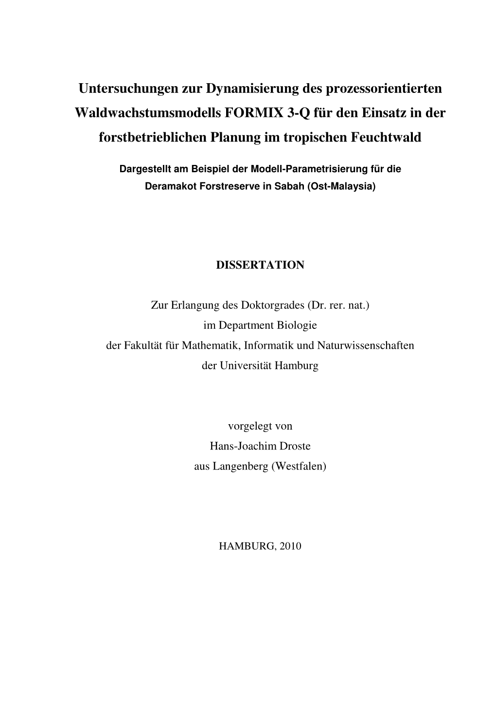 Untersuchungen Zur Dynamisierung Des Prozessorientierten Waldwachstumsmodells FORMIX 3-Q Für Den Einsatz in Der Forstbetrieblichen Planung Im Tropischen Feuchtwald