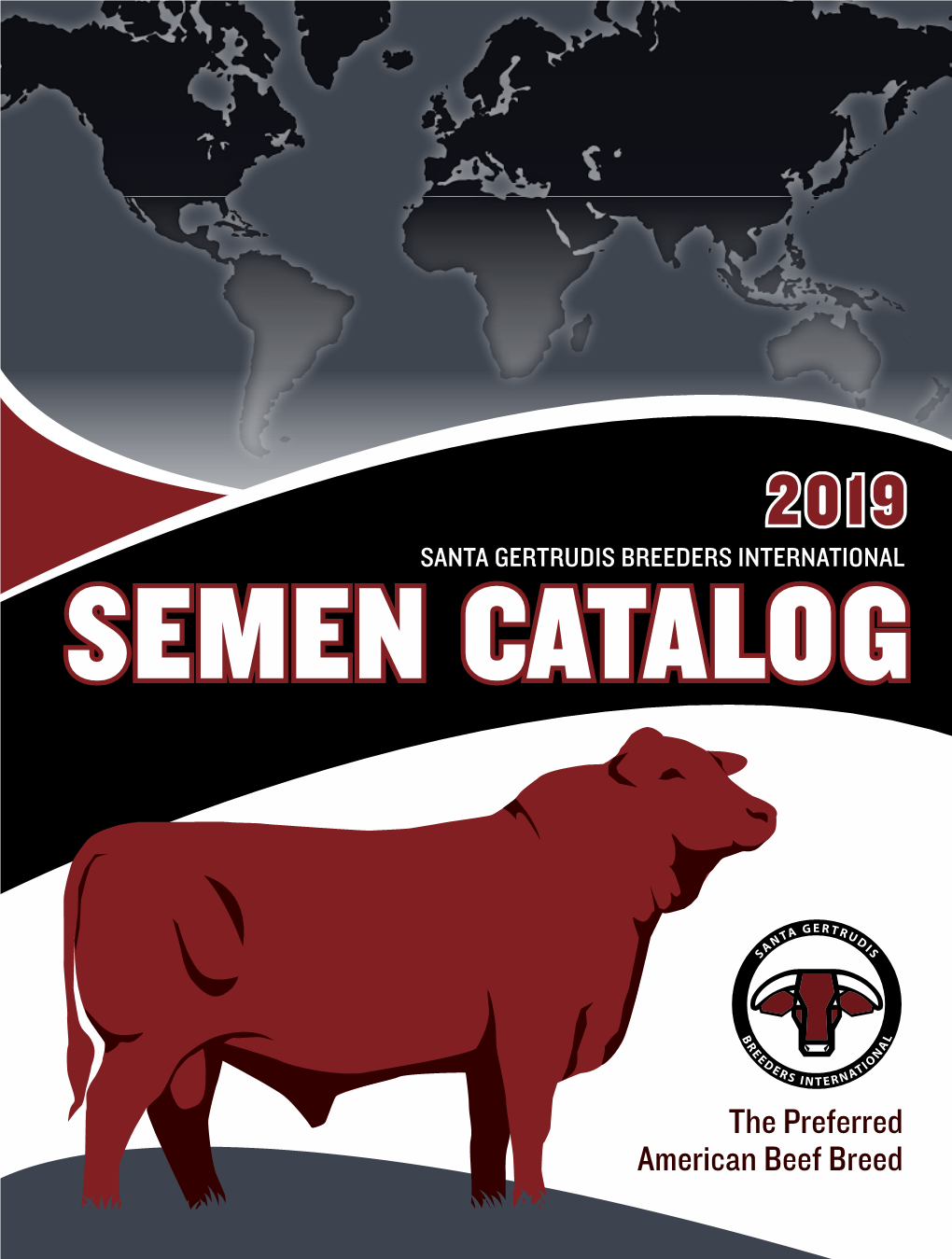 2019 SGBI Semen Catalog Offers Some of the Breed’S Top Performing Individuals – Bulls Capable of Improving Maternal and Carcass Traits