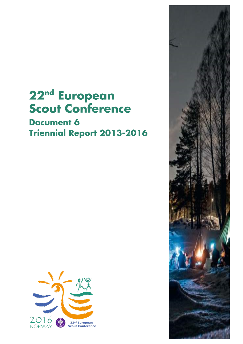 22Nd European Scout Conference Document 6 Triennial Report 2013-2016