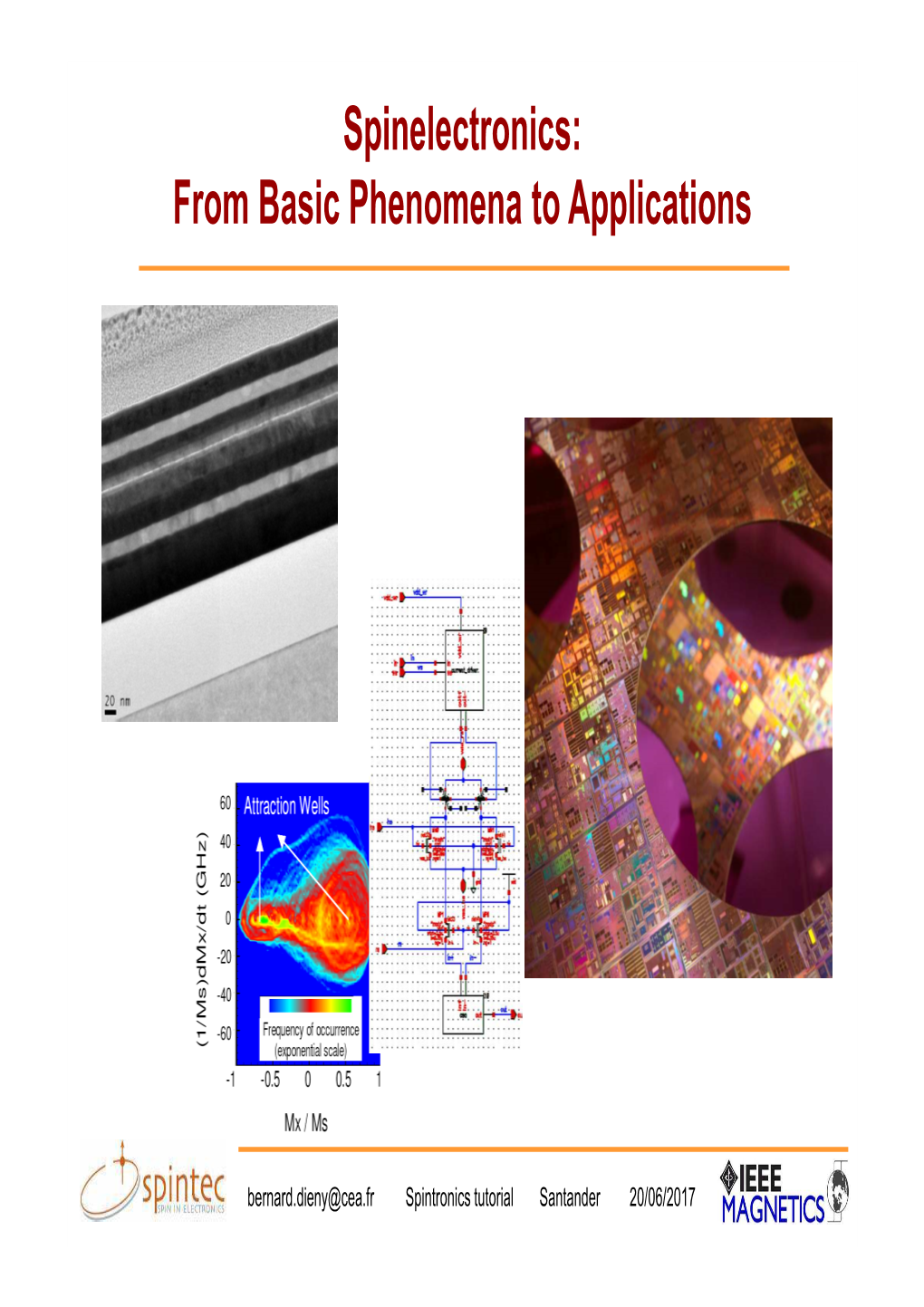 Spinelectronics: from Basic Phenomena to Applications