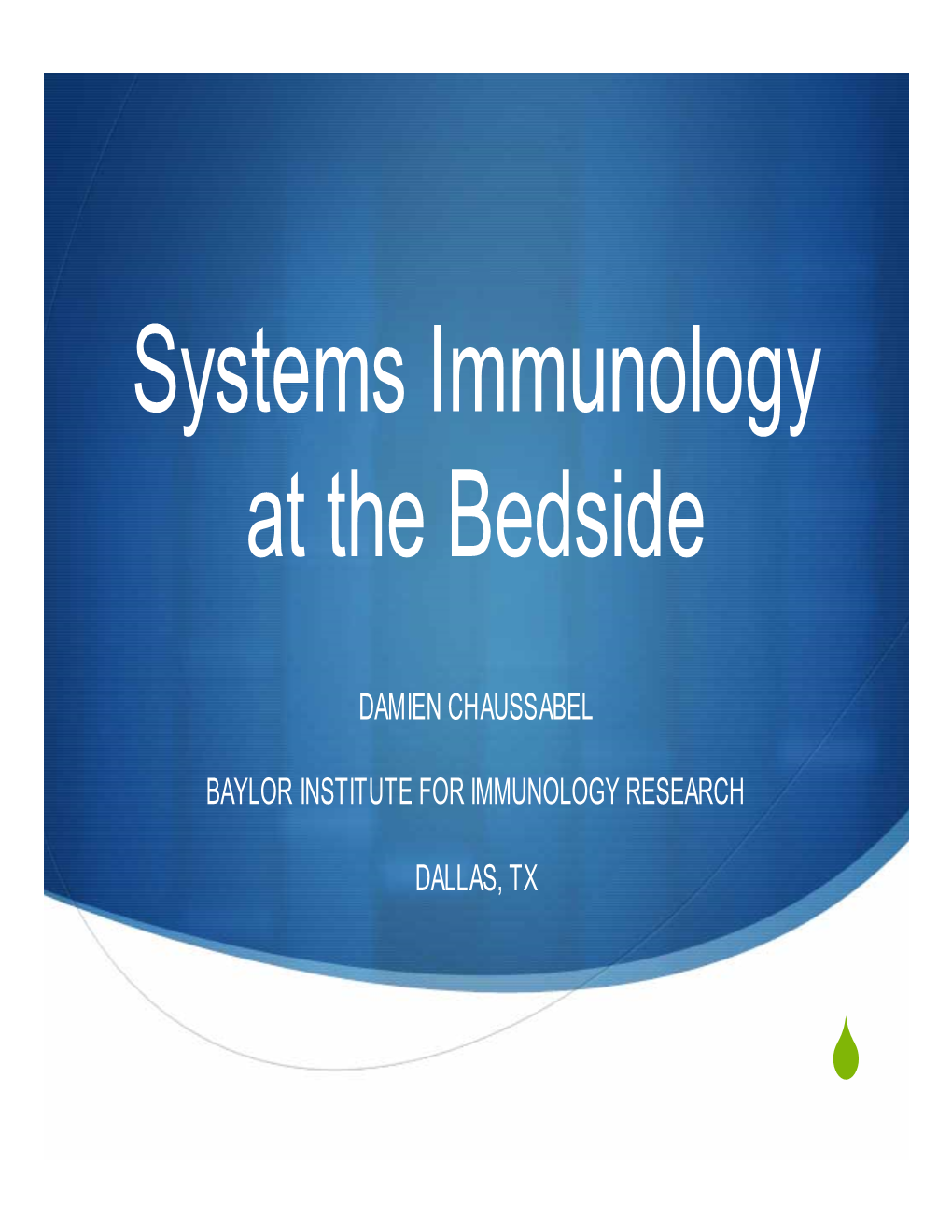 Systems Immunology at the Bedside