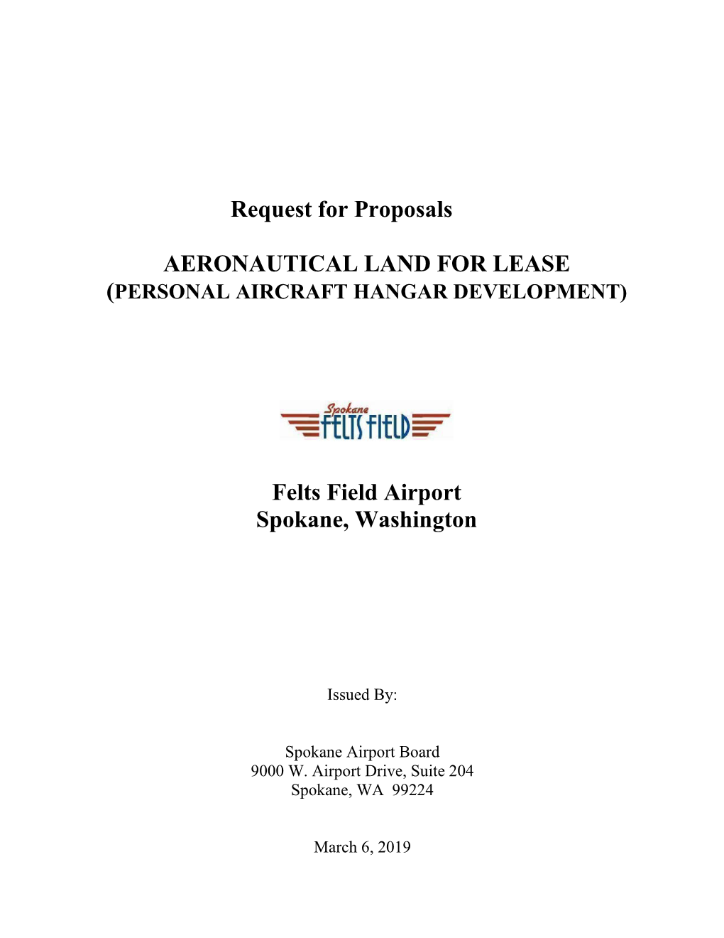 Request for Proposals AERONAUTICAL LAND for LEASE Felts Field Airport Spokane, Washington