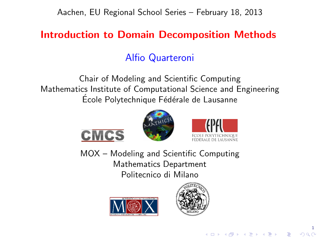 Introduction to Domain Decomposition Methods Alfio Quarteroni