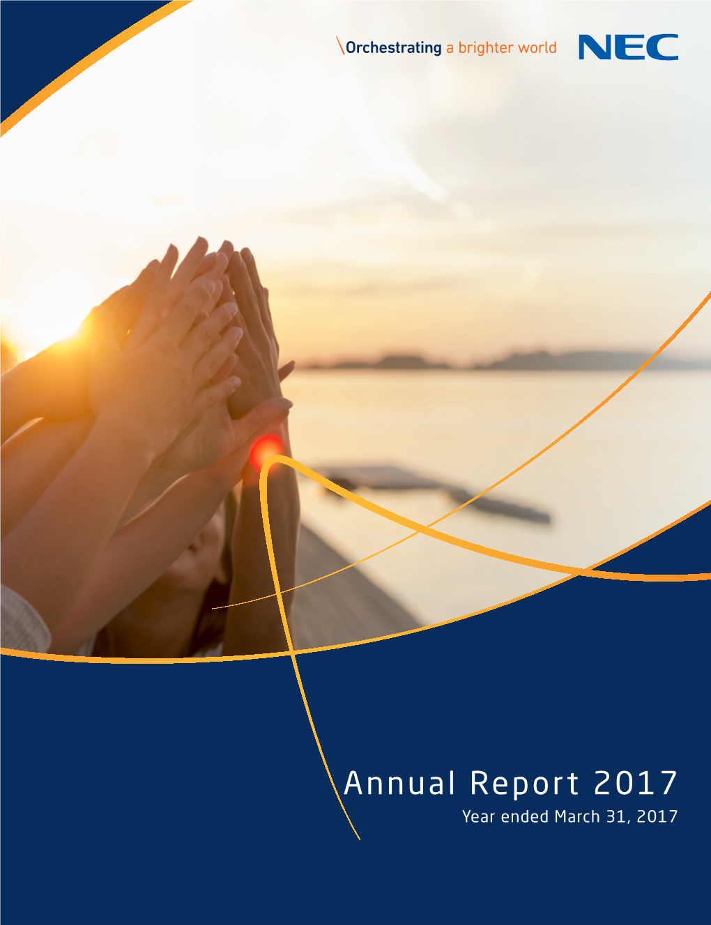 Annual Report 2017 Year Ended March 31, 2017 People Around the World Today Face a Host of Global Challenges: Terrorism And