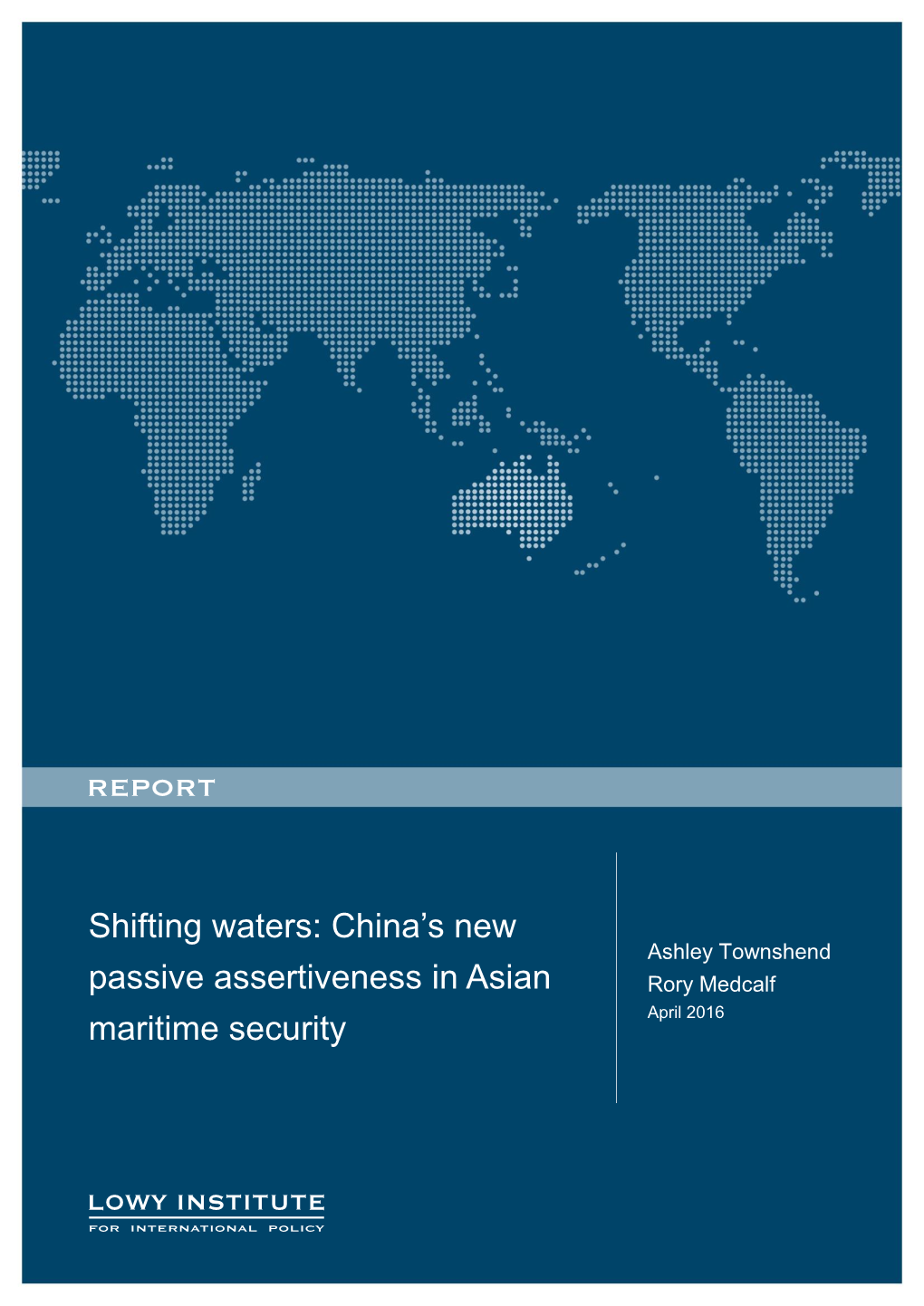 Shifting Waters: China's New Passive Assertiveness In