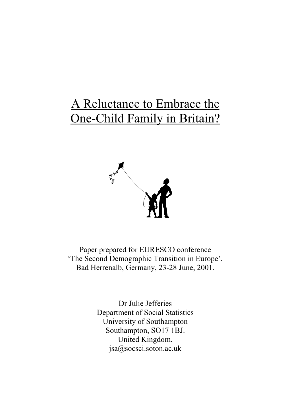 A Reluctance to Embrace the One-Child Family in Britain?