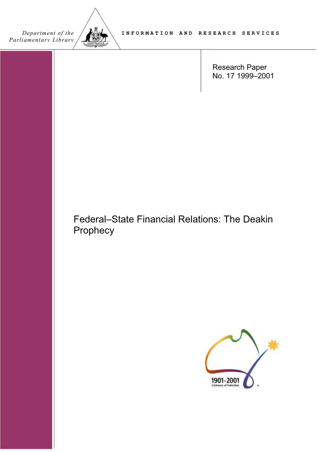 Federal-State Financial Relations: the Deakin Prophecy