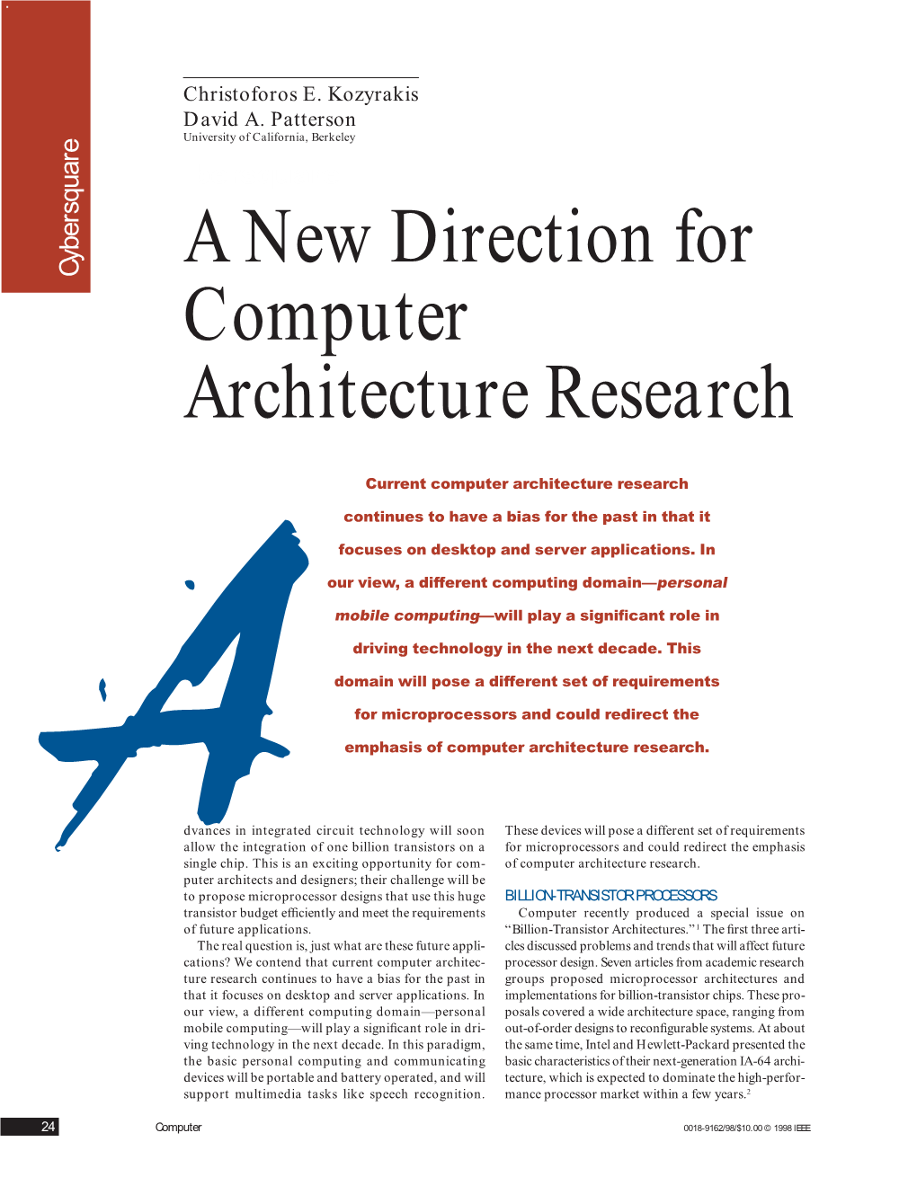 A New Direction for Computer Architecture Research