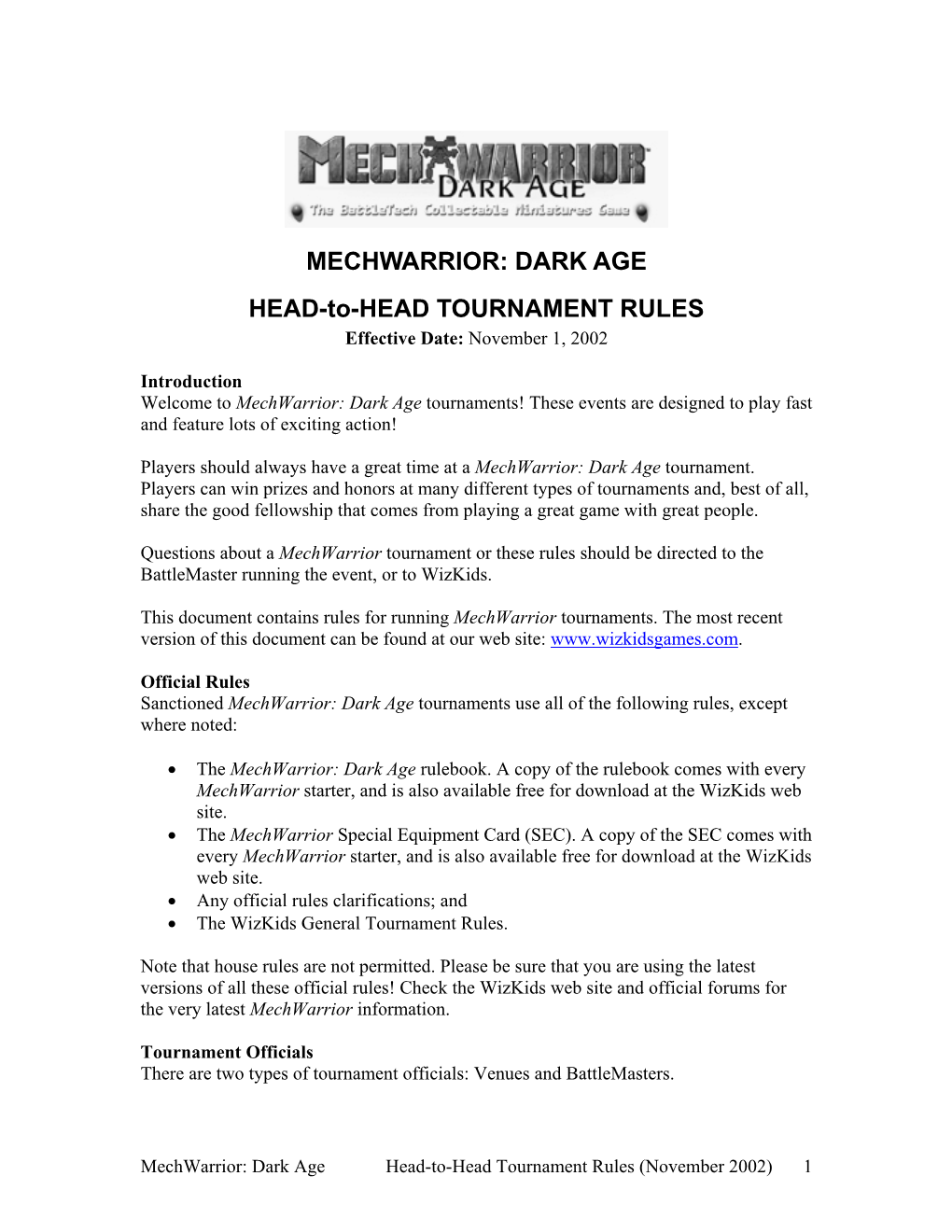 MECHWARRIOR: DARK AGE HEAD-To-HEAD TOURNAMENT RULES Effective Date: November 1, 2002