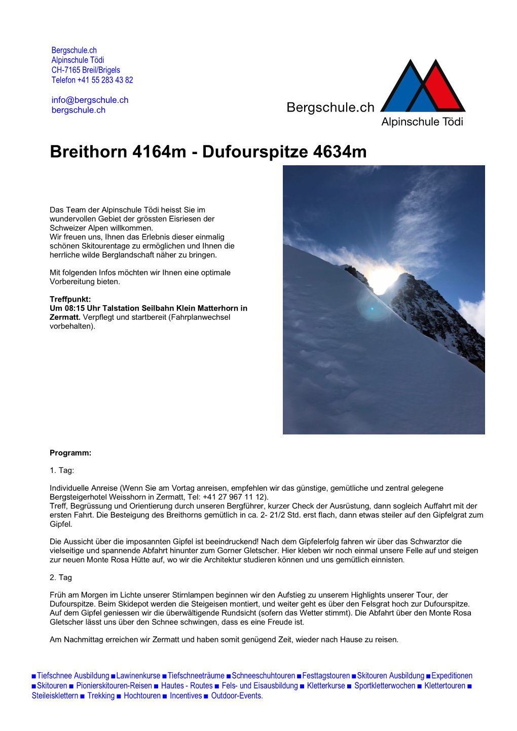 Breithorn 4164M - Dufourspitze 4634M