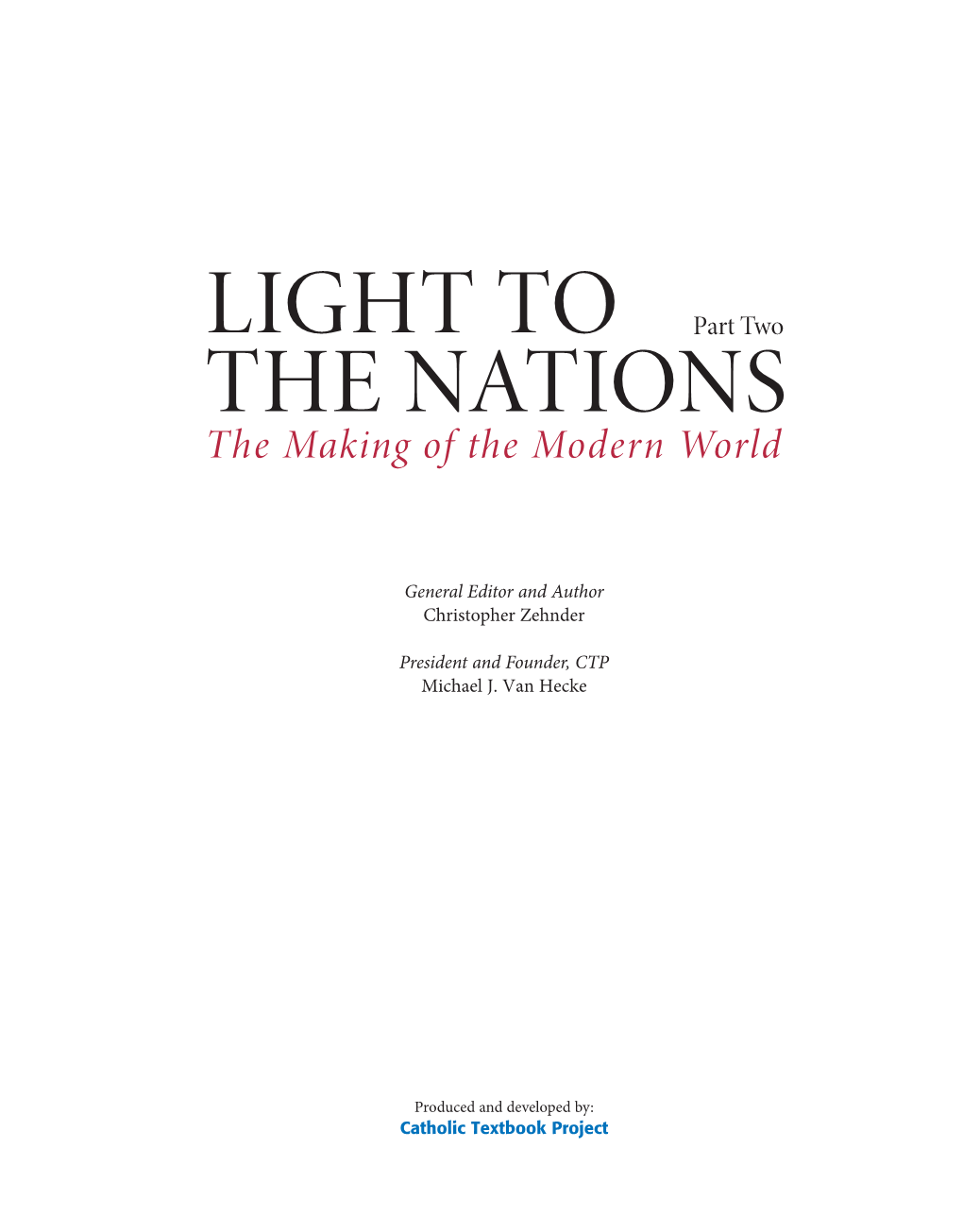 LIGHT to the NATIONS II: the Making of the Modern World