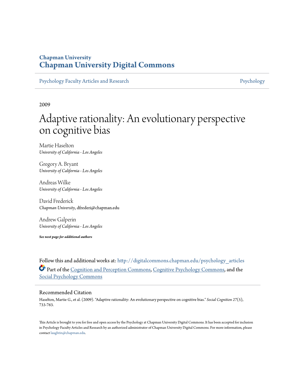 Adaptive Rationality: an Evolutionary Perspective on Cognitive Bias Martie Haselton University of California - Los Angeles