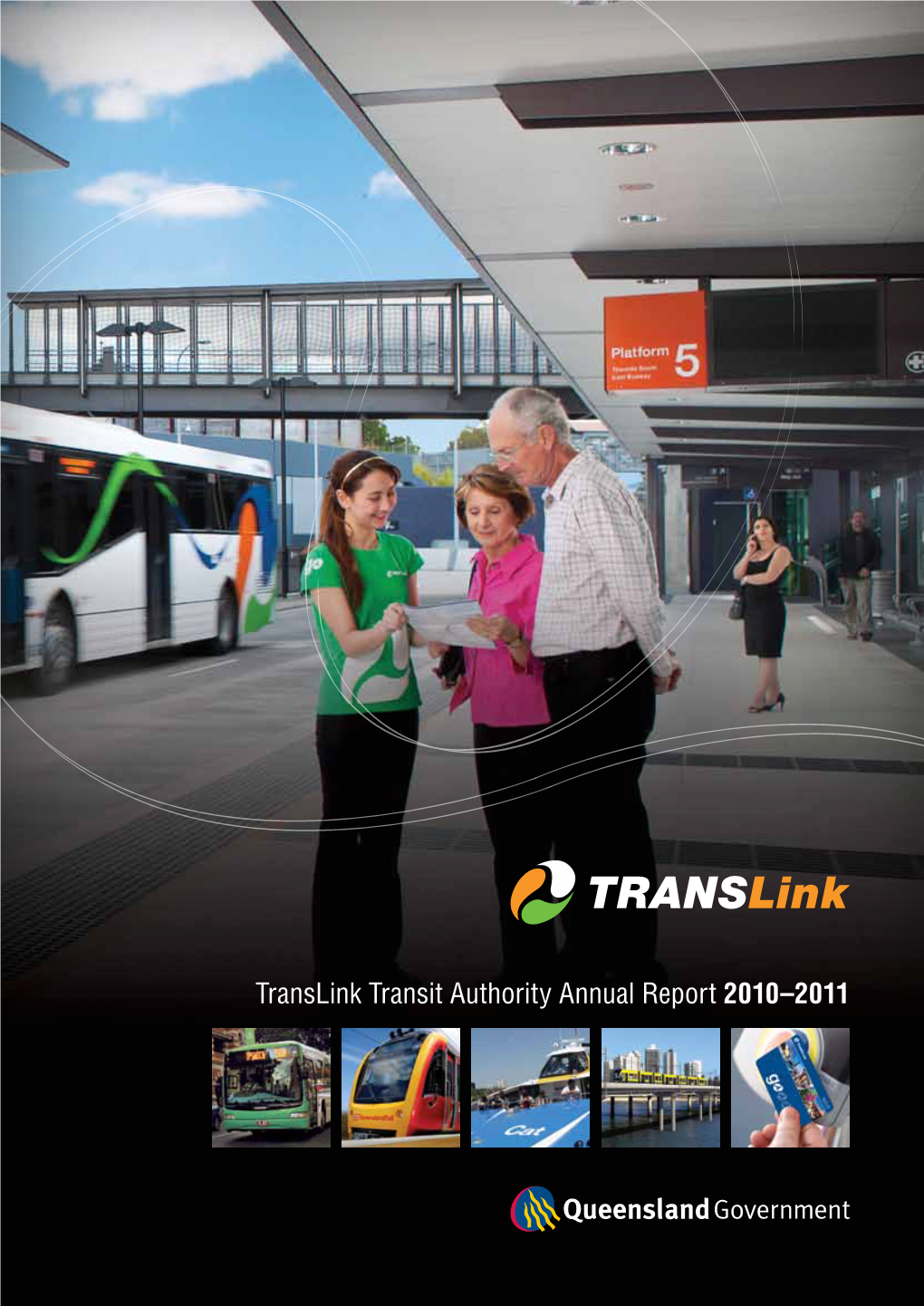 Translink Transit Authority Annual Report 2010–2011 Translink Transit Authority Annual Report 2010–11 I