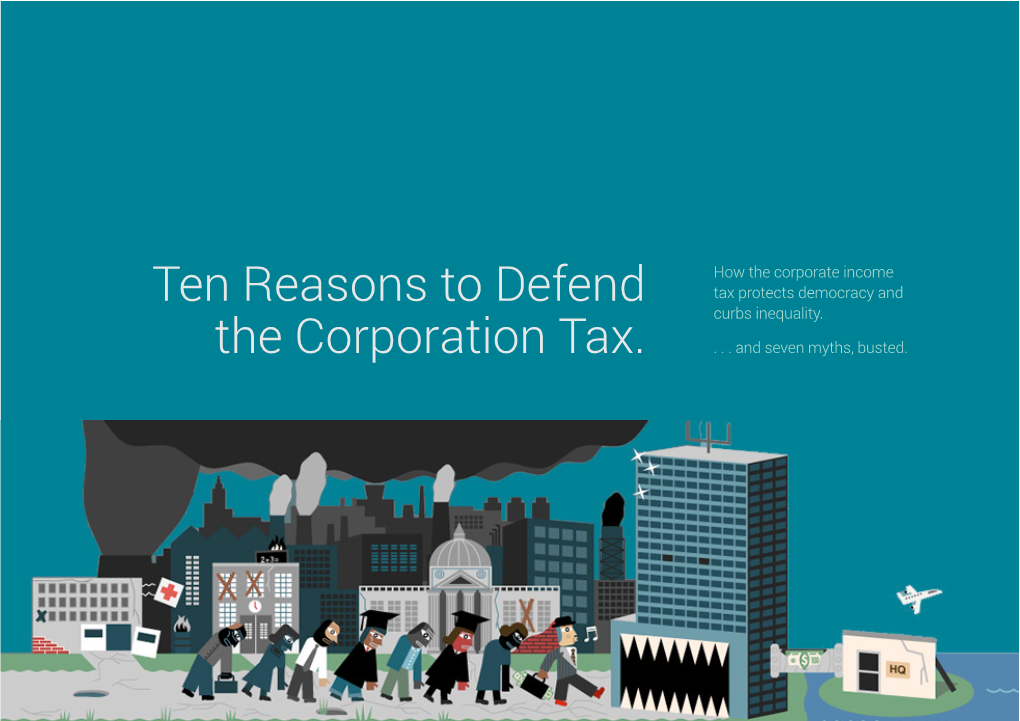 Ten Reasons to Defend the Corporation Tax