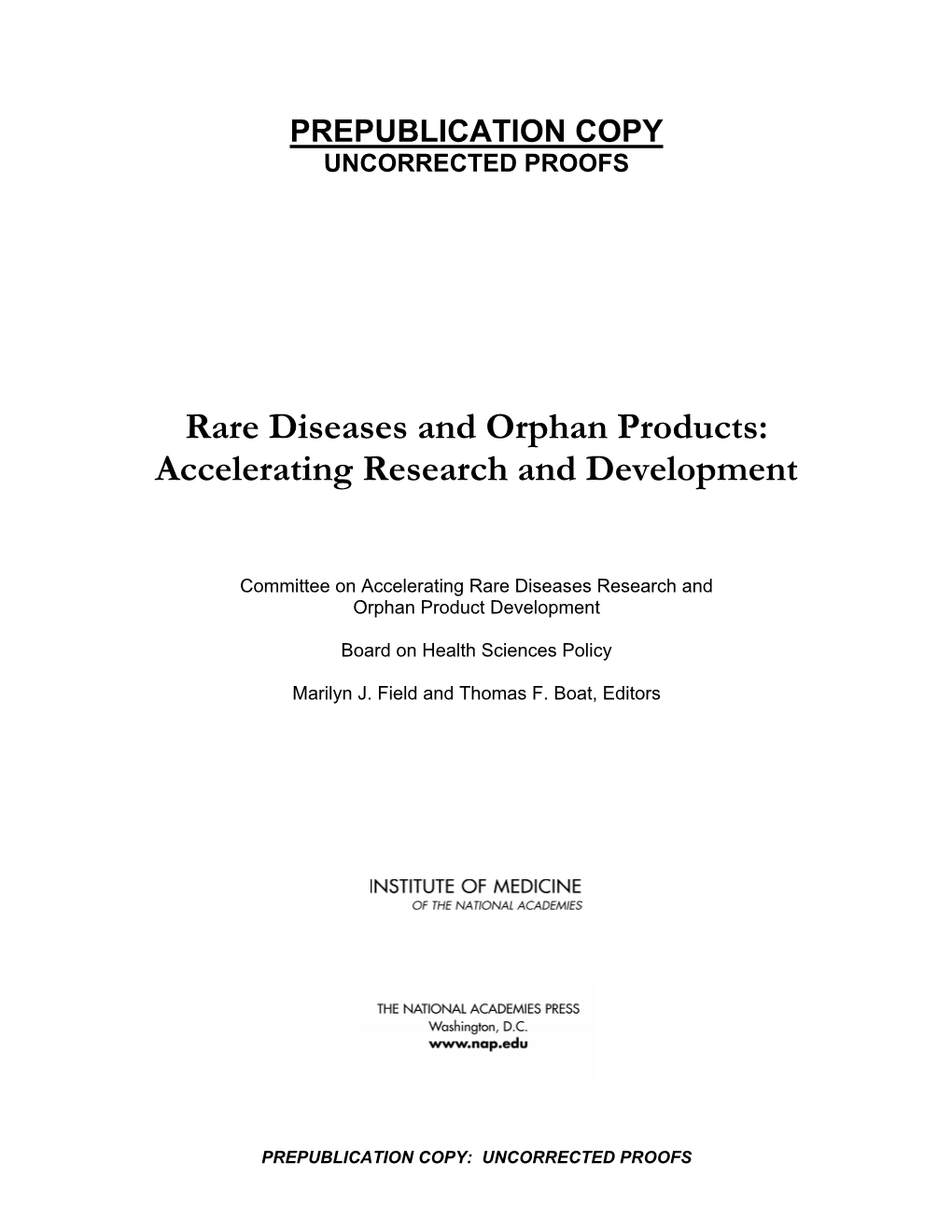 Rare Diseases and Orphan Products: Accelerating Research and Development