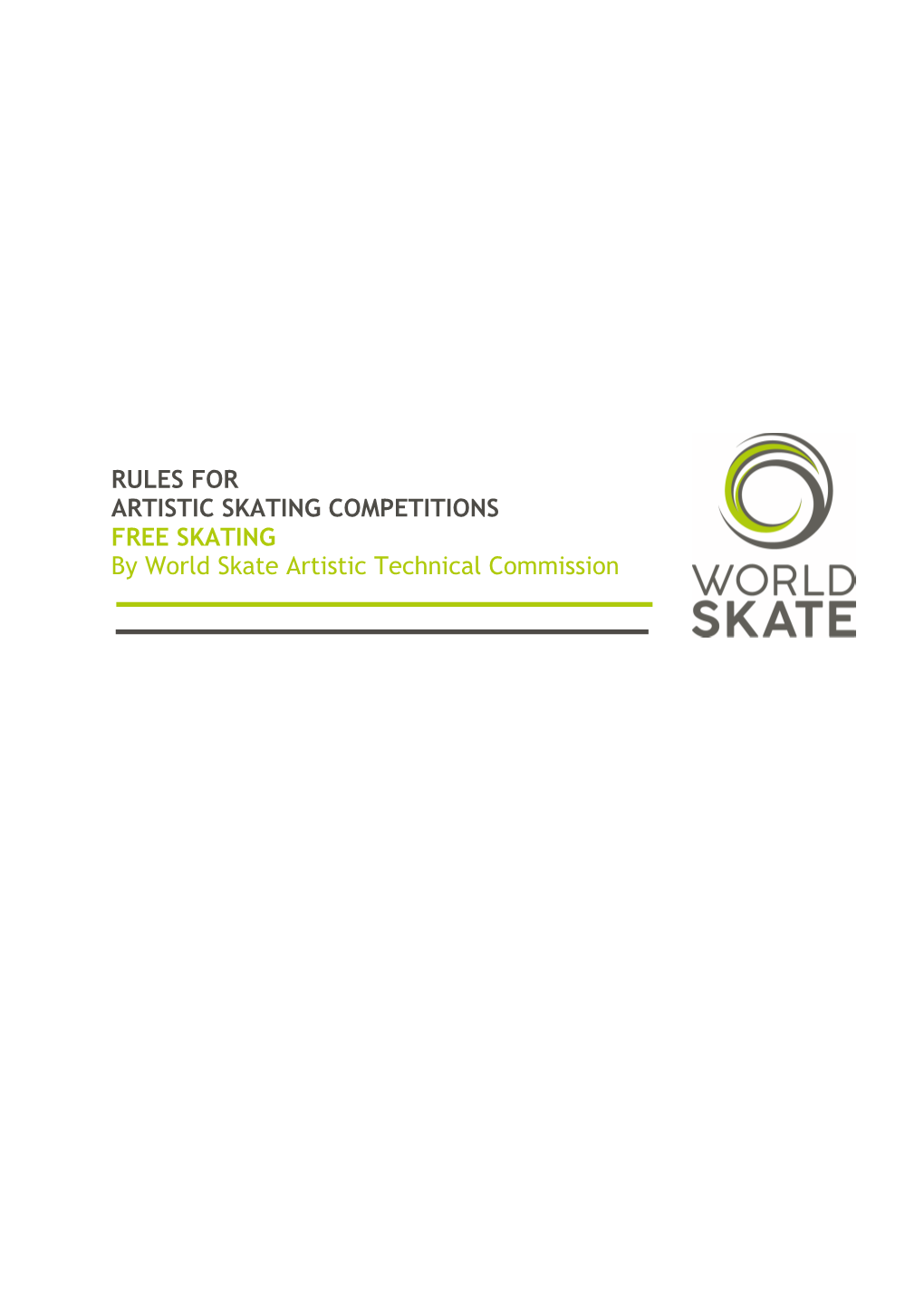 RULES for ARTISTIC SKATING COMPETITIONS FREE SKATING by World Skate Artistic Technical Commission