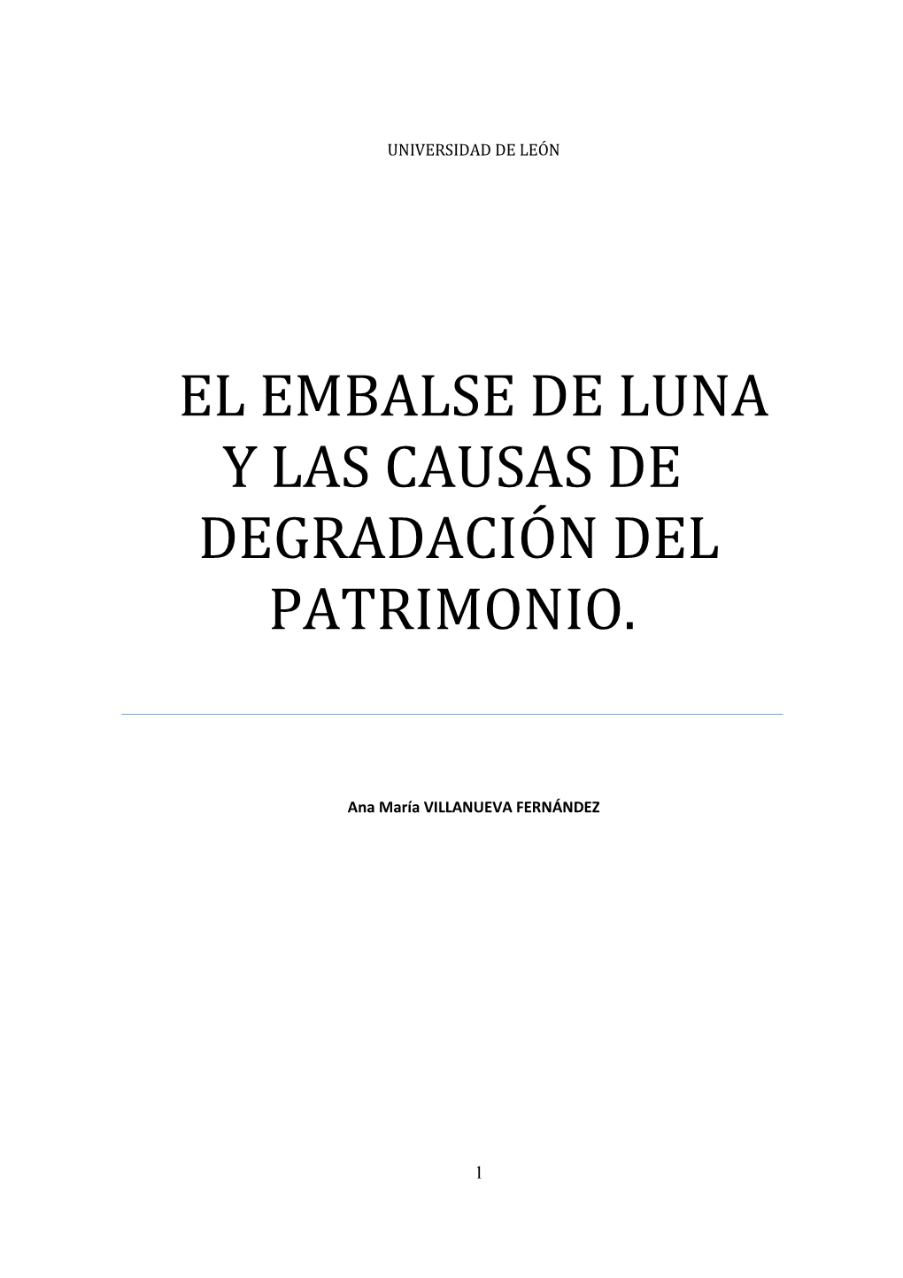 TESIS. El Embalse De Luna Y Las Causas De Degradación Del Patrimonio