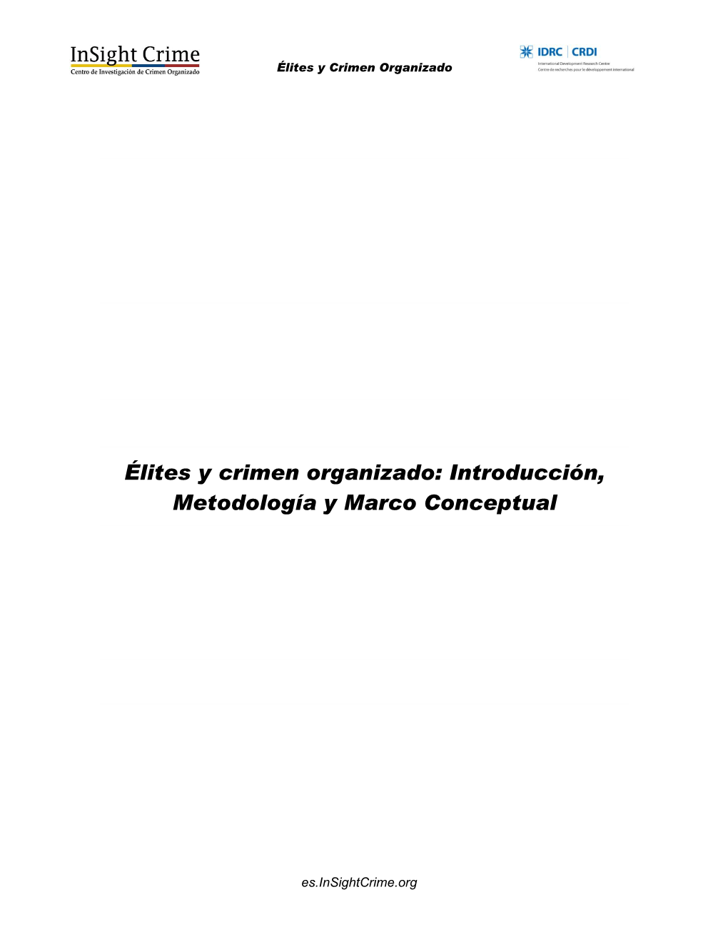 Élites Y Crimen Organizado: Introducción, Metodología Y Marco Conceptual