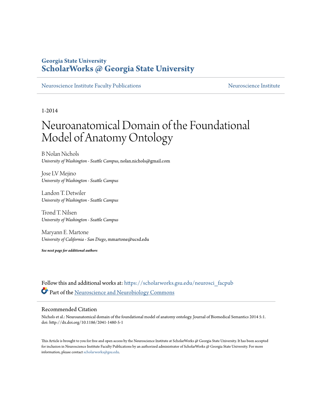 Neuroanatomical Domain of the Foundational Model of Anatomy Ontology B Nolan Nichols University of Washington - Seattle Campus, Nolan.Nichols@Gmail.Com