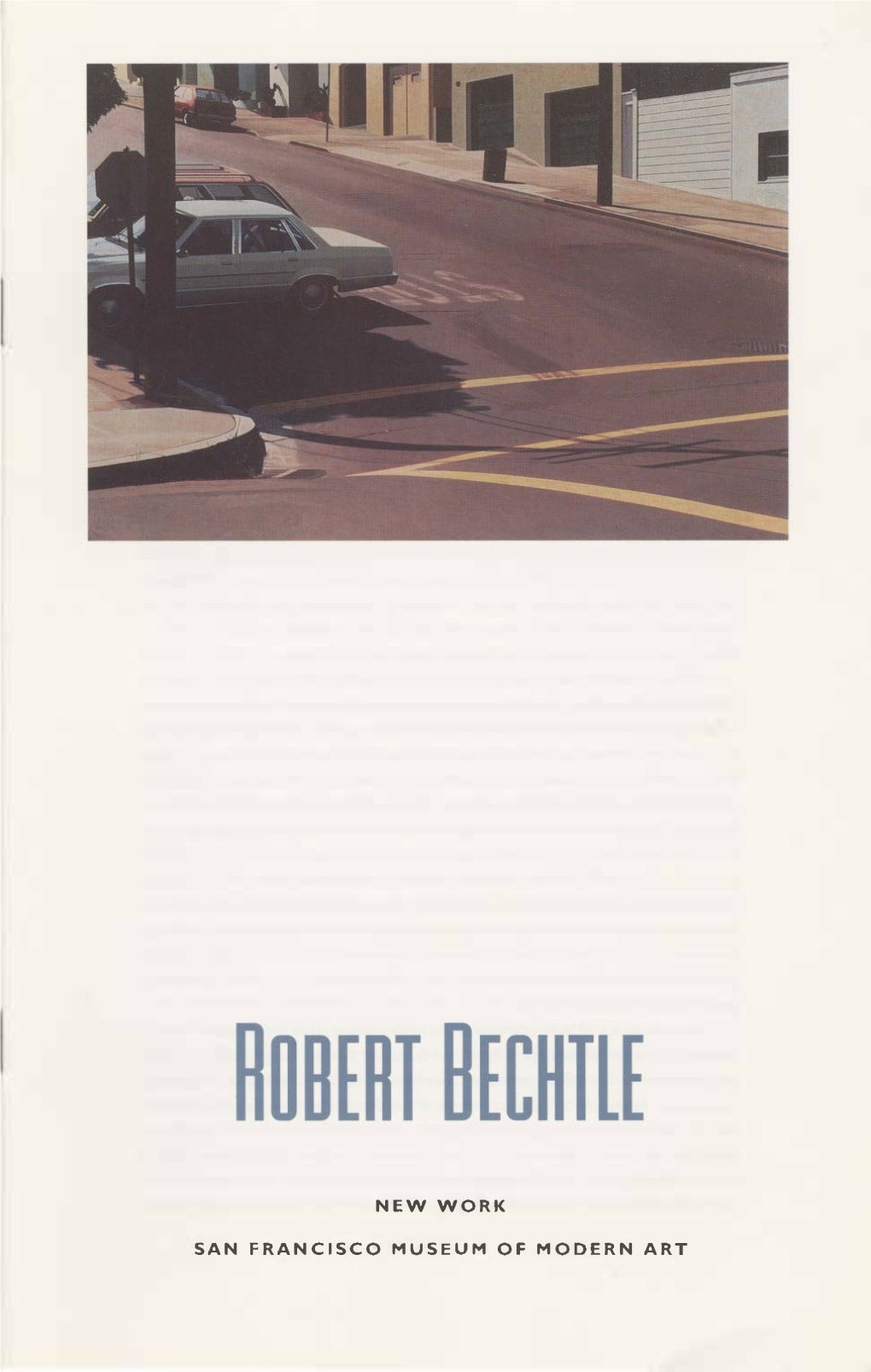 Robert Bechtle: New Work