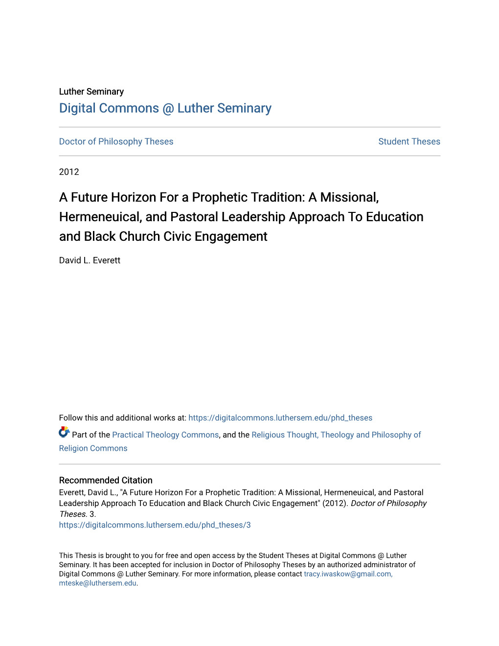 A Future Horizon for a Prophetic Tradition: a Missional, Hermeneuical, and Pastoral Leadership Approach to Education and Black Church Civic Engagement
