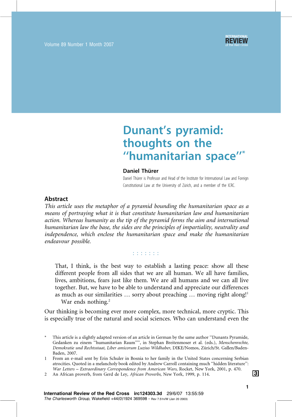 Dunant's Pyramid: Thoughts on the ''Humanitarian Space''*