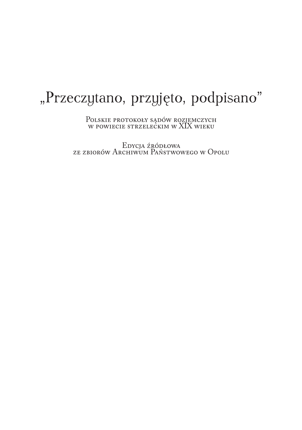 „Przeczytano, Przyjęto, Podpisano”