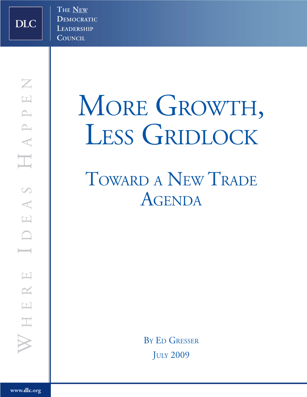 Growth, Less Gridlock