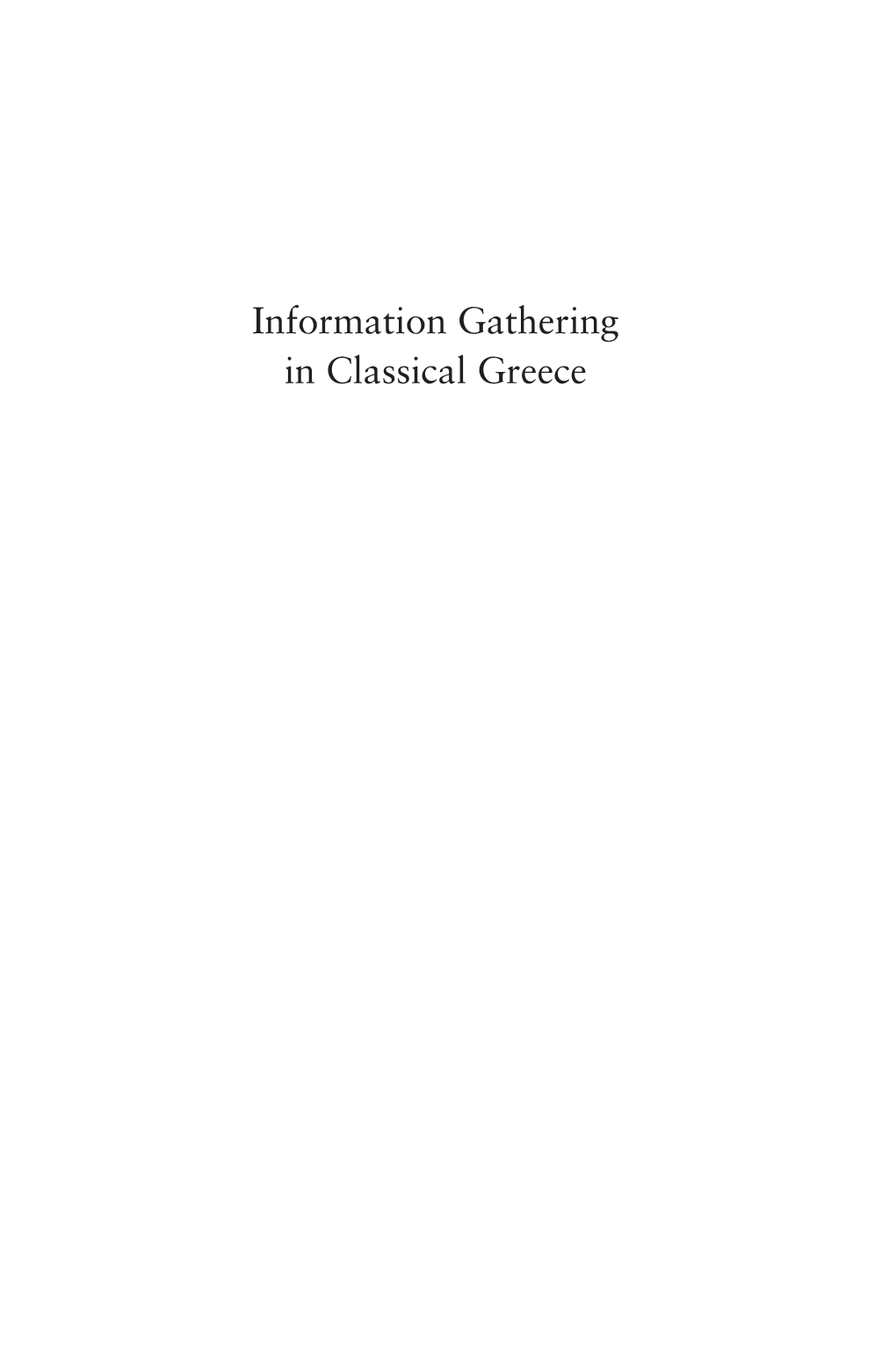 Information Gathering in Classical Greece Front.Qxd 10/18/1999 2:09 PM Page Ii Front.Qxd 10/18/1999 2:09 PM Page Iii