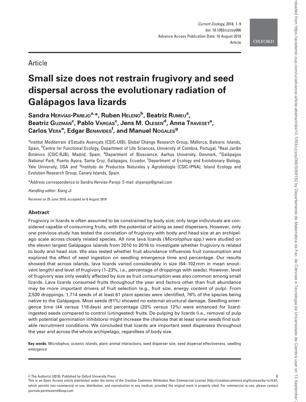 Small Size Does Not Restrain Frugivory and Seed Dispersal Across the Evolutionary Radiation of Gala´ Pagos Lava Lizards